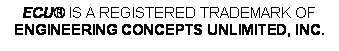 Text Box: ECU IS A REGISTERED TRADEMARK OFENGINEERING CONCEPTS UNLIMITED, INC.